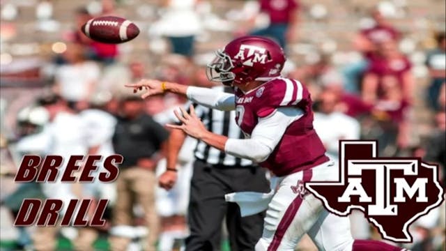 Texas A&M QB Brees Drill