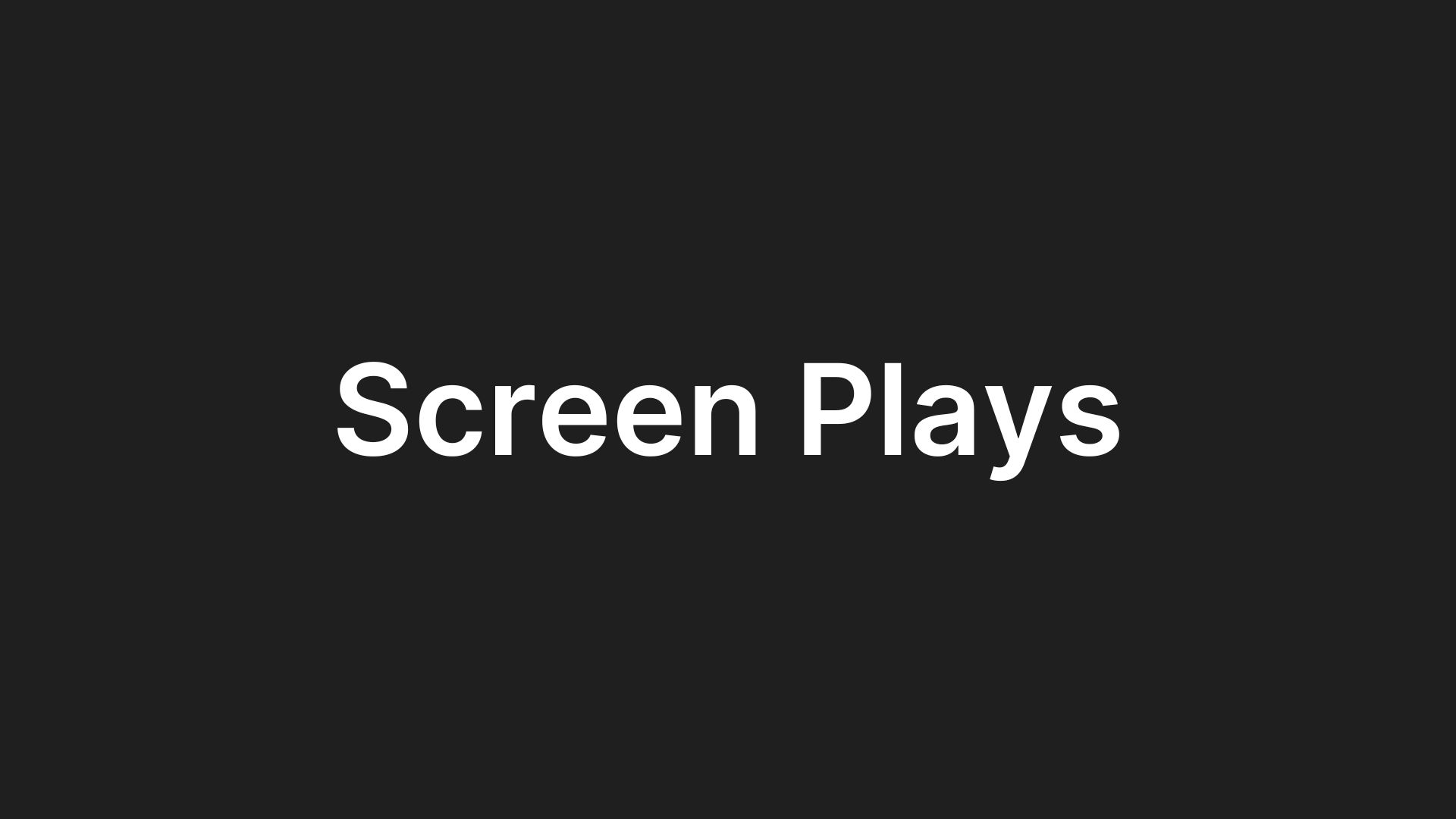Screen Plays