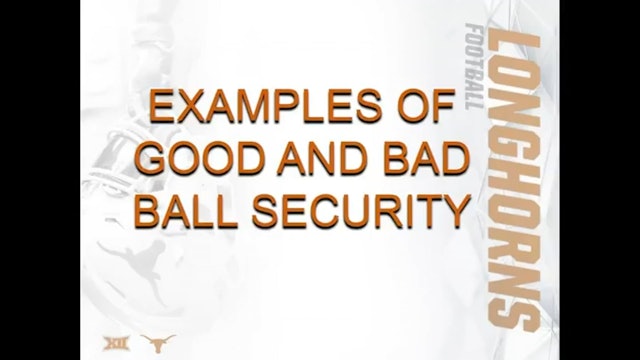 Texas RB Examples of Good & Bad Ball Security
