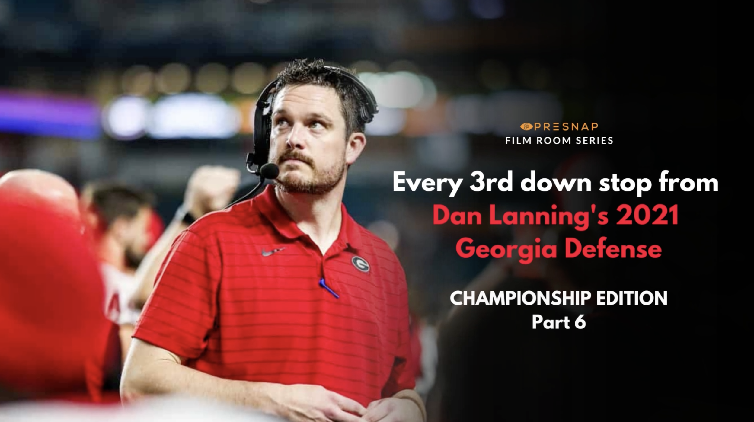 Every 3rd Down Stop from Dan Lanning's 2021 Georgia Defense (Part 6)