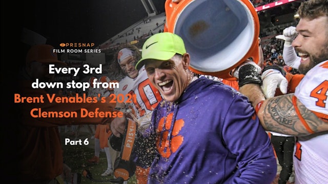 Every 3rd Down Stop from Brent Venables 2021 Clemson Defense (Part 6)