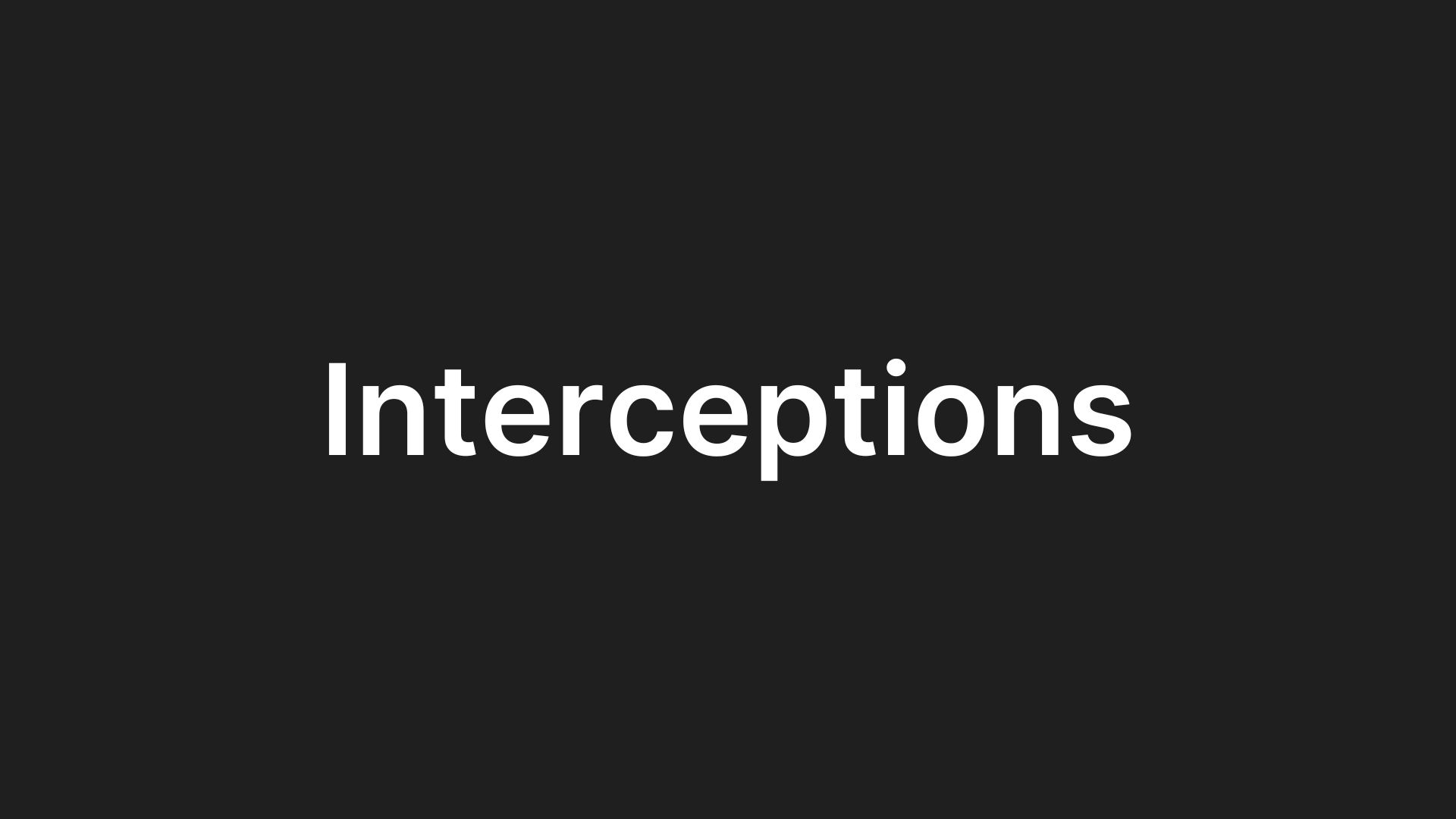 Interceptions