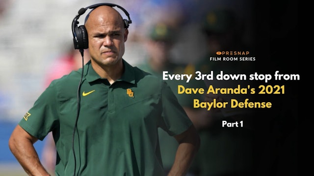 Every 3rd Down Stop from Dave Aranda's 2021 Baylor Defense (Part 1)
