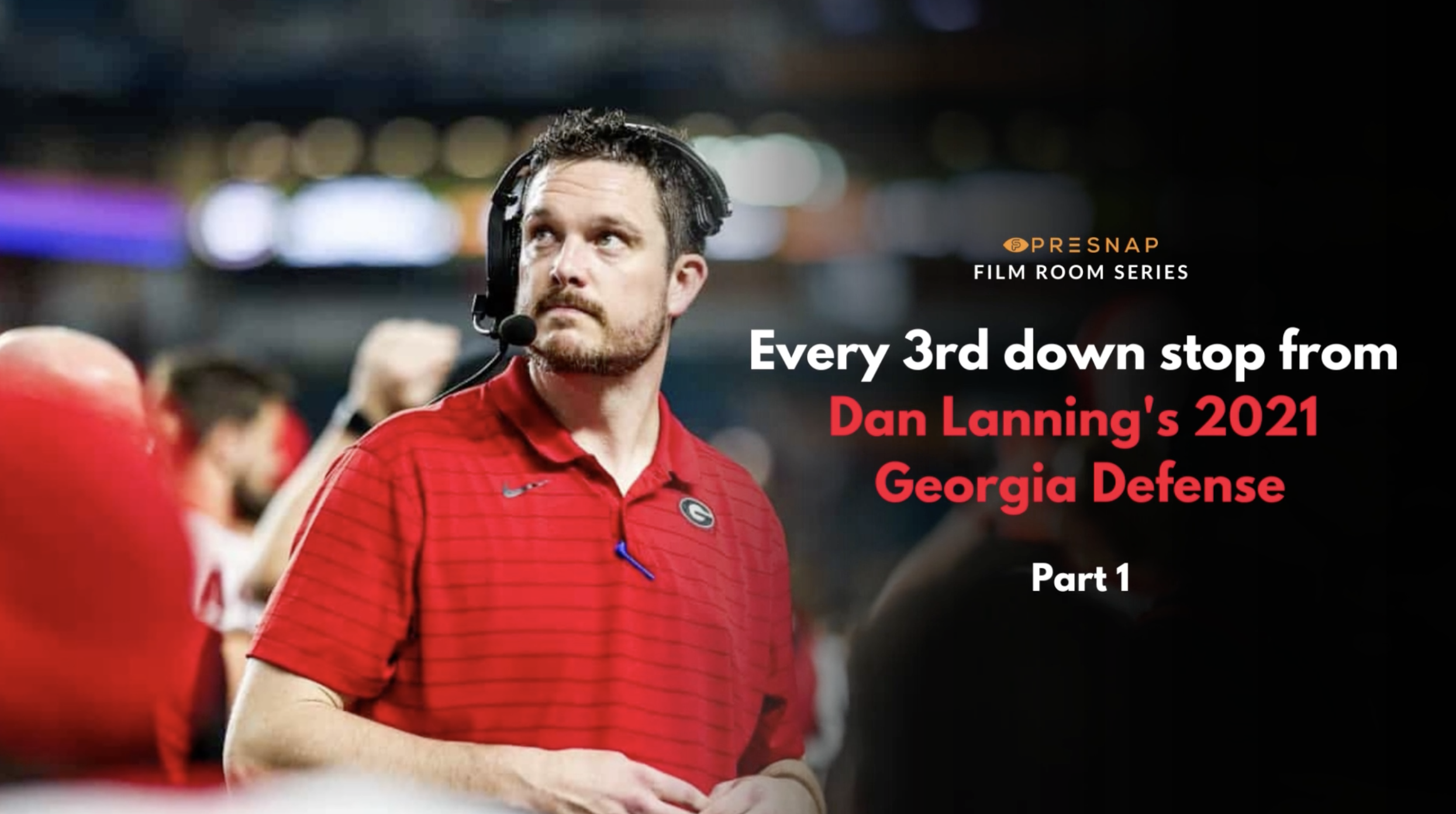 Every 3rd Down Stop from Dan Lanning's 2021 Georgia Defense (Part 1)