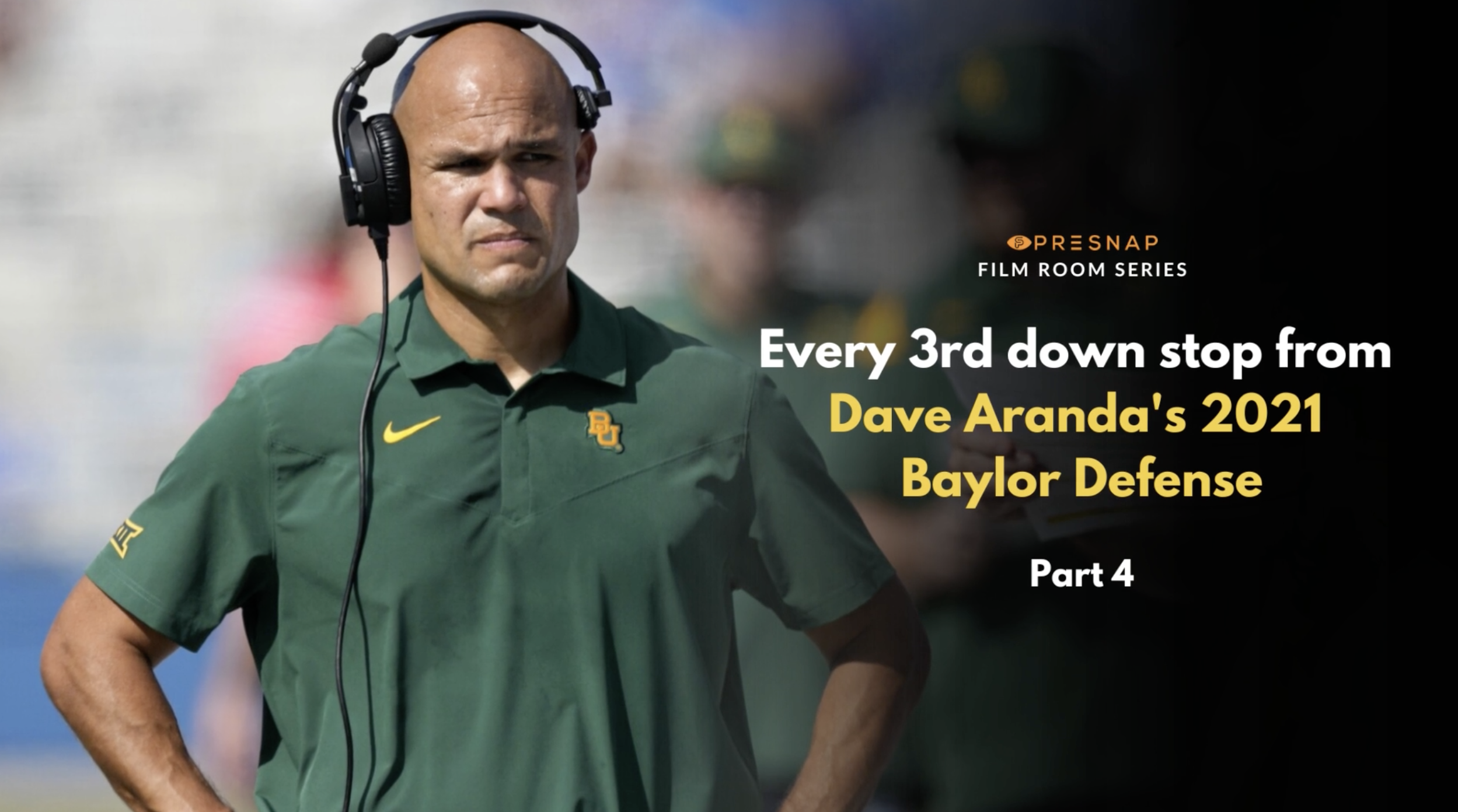 Every 3rd Down Stop from Dave Aranda's 2021 Baylor Defense (Part 4)