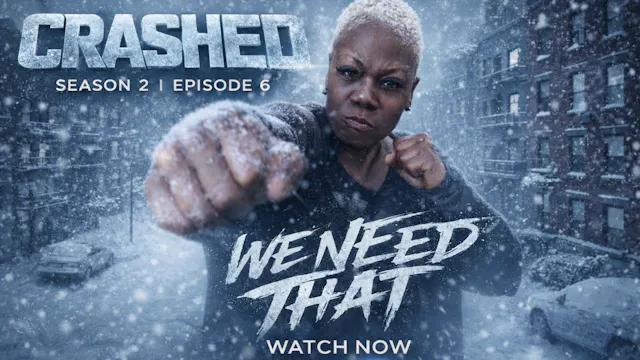 #6. Crashed 2: "We Need That"