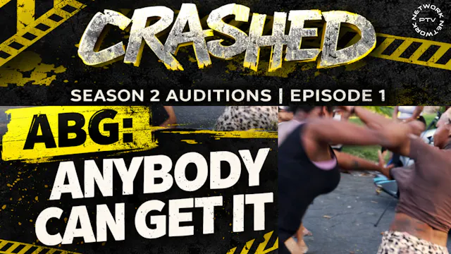 #1. Crashed 2: "ABG, Anybody Can Get It"