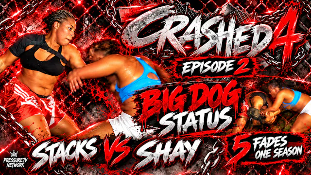 #2. Crashed 4: "Big Dog Status"