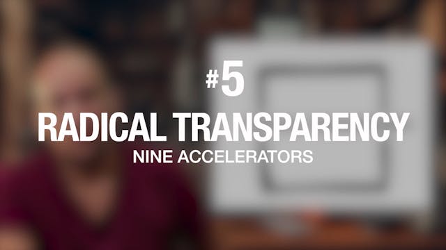 #5 Radical Transparency