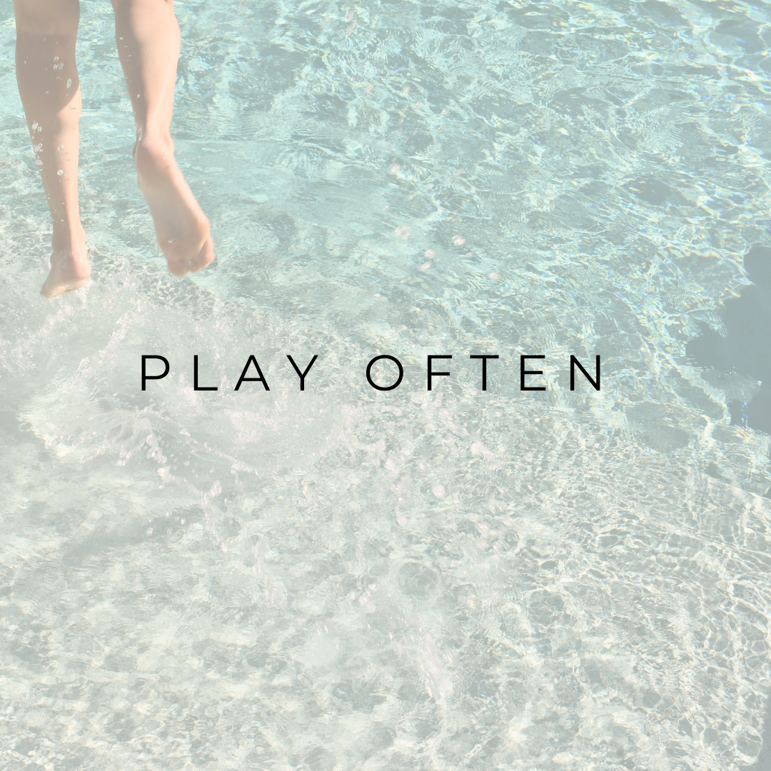 PLAY OFTEN