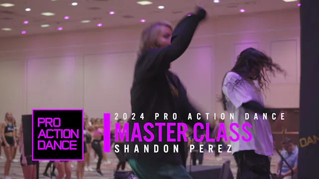 Master Class - Shandon Perez
