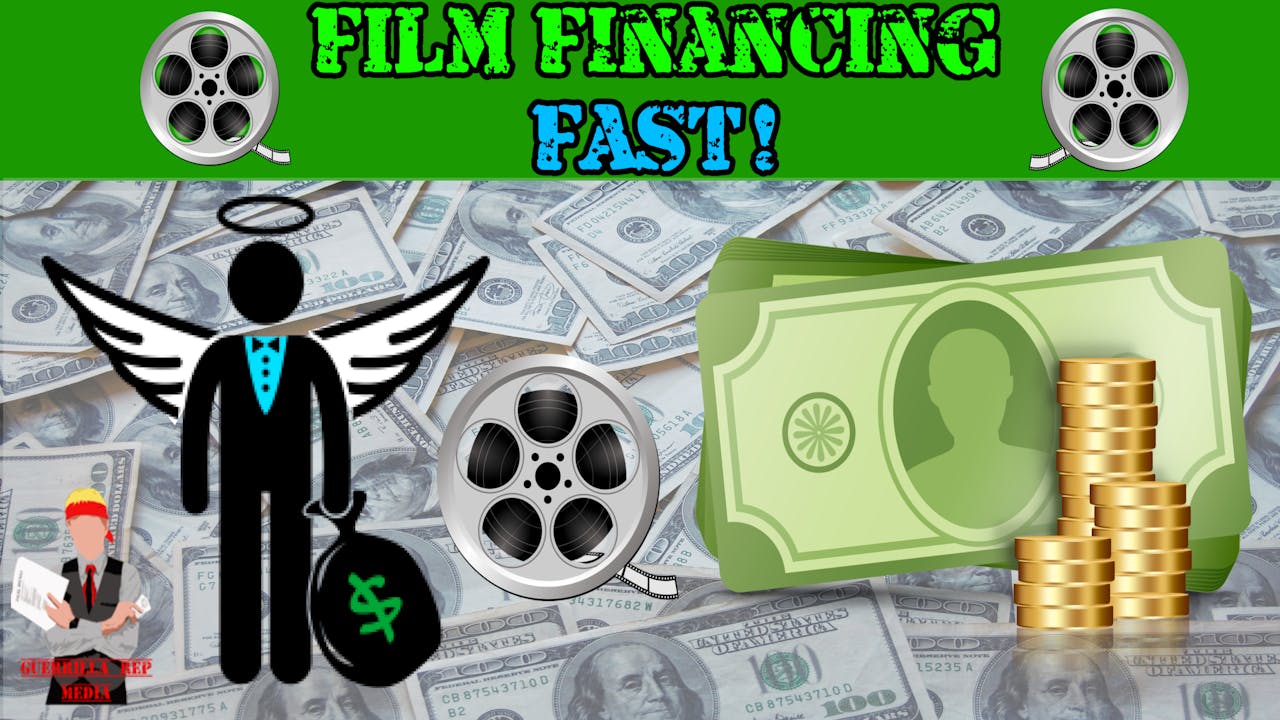 Film Financing FAST!