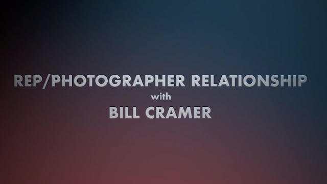 Rep-Photographer Relationship with Bill Cramer