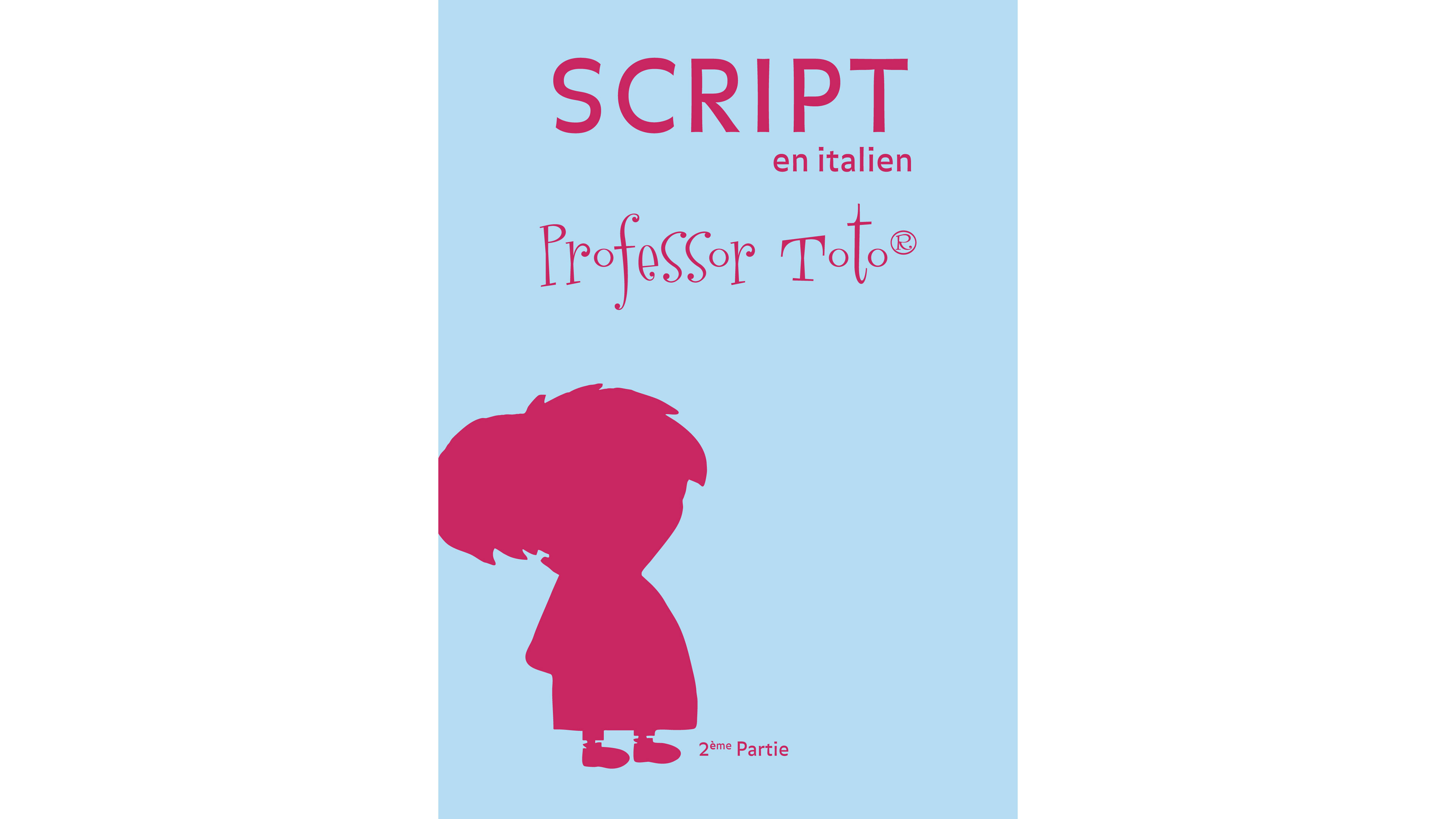 Professor Toto Script - Part 2 : Italian