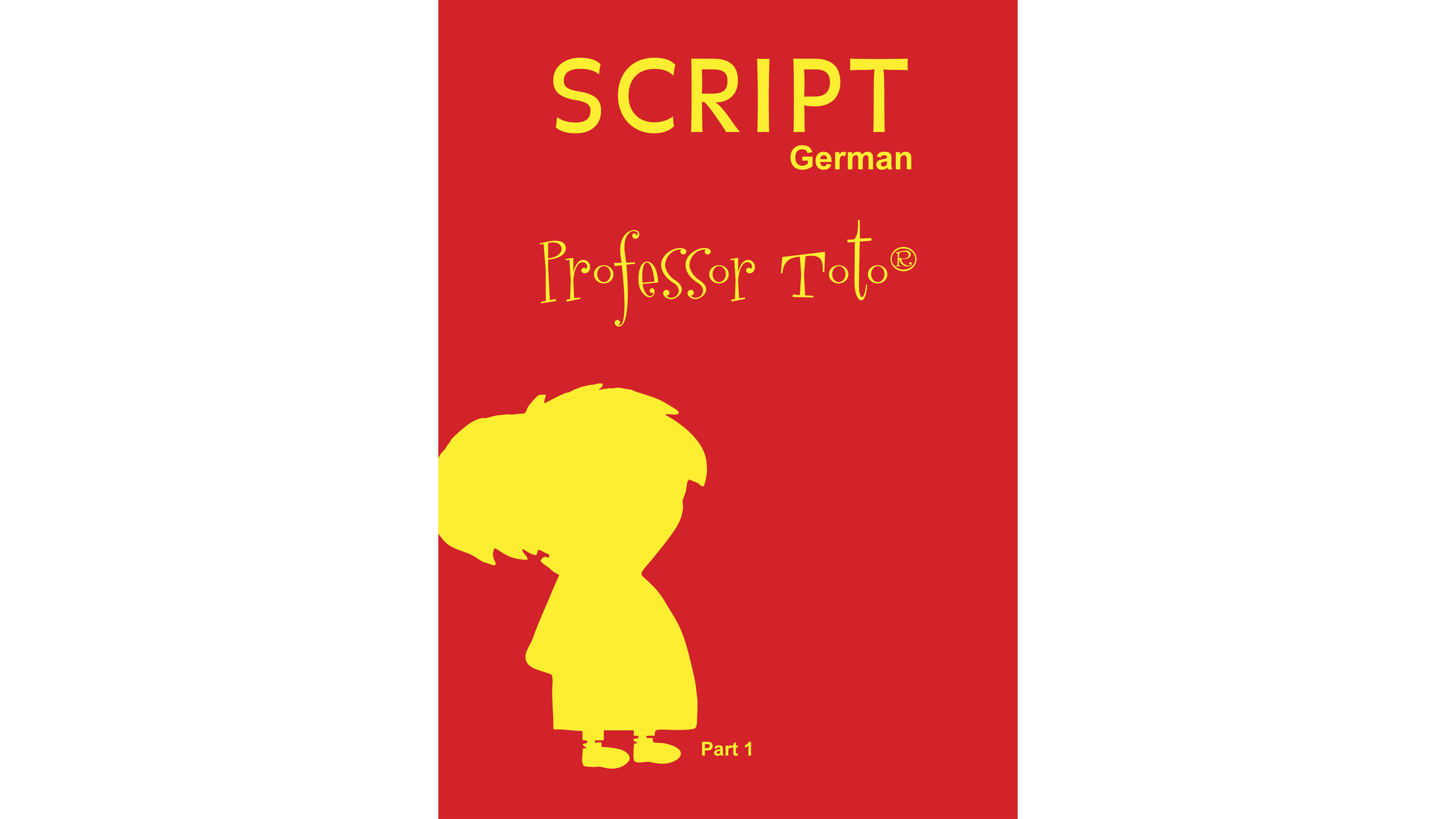 Professor Toto Script - Part 1 : German