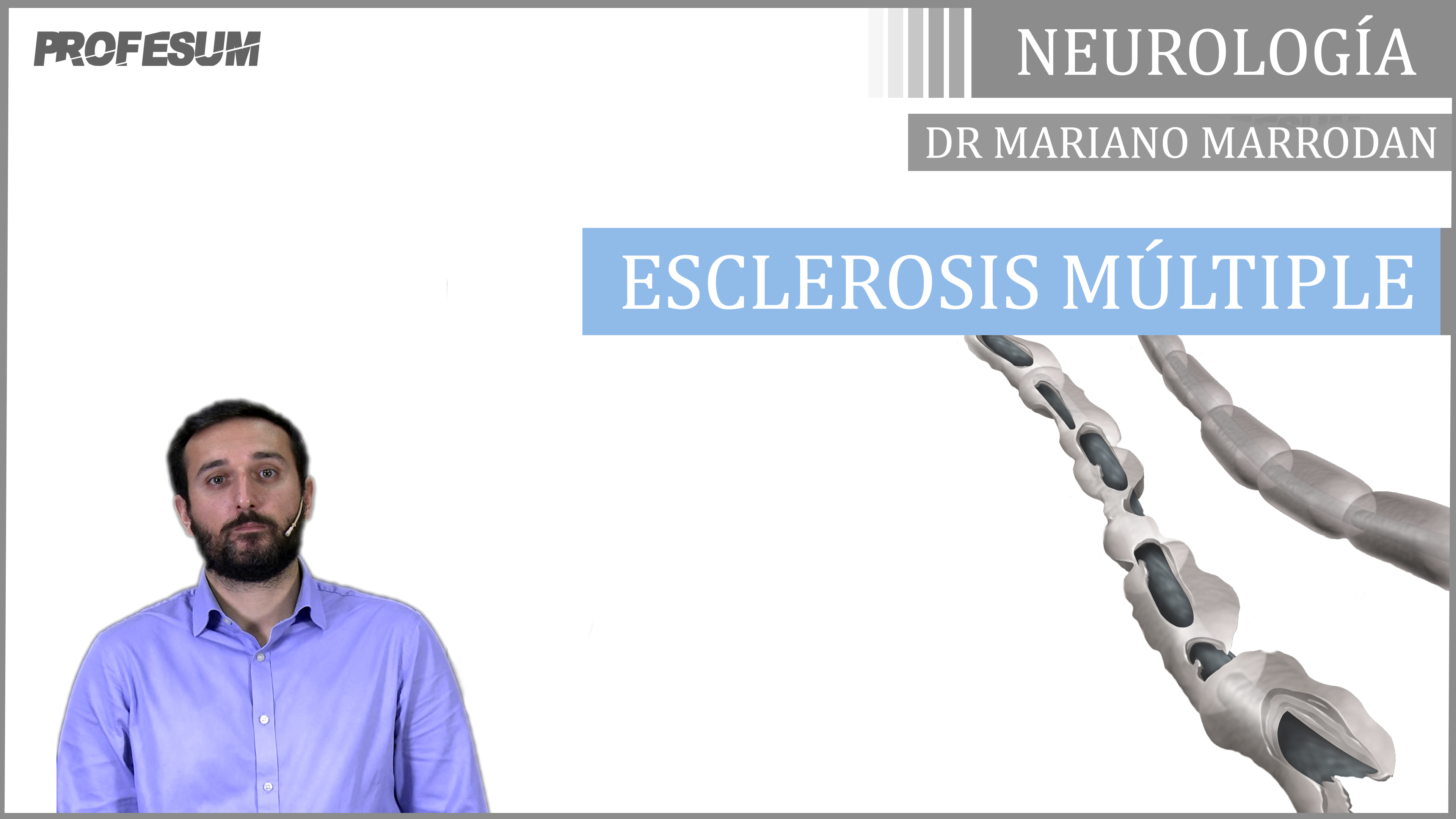 Esclerosis Múltiple - Dr. Mariano Marrodan