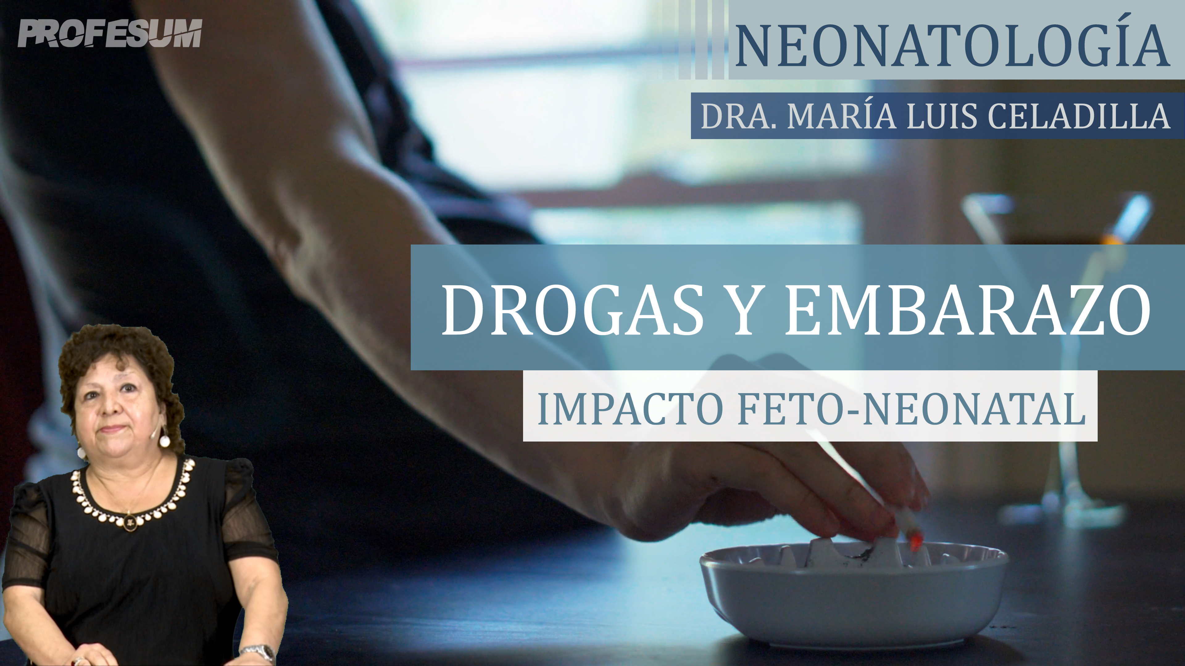 Drogas y Embarazo - Impacto Feto-Neonatal