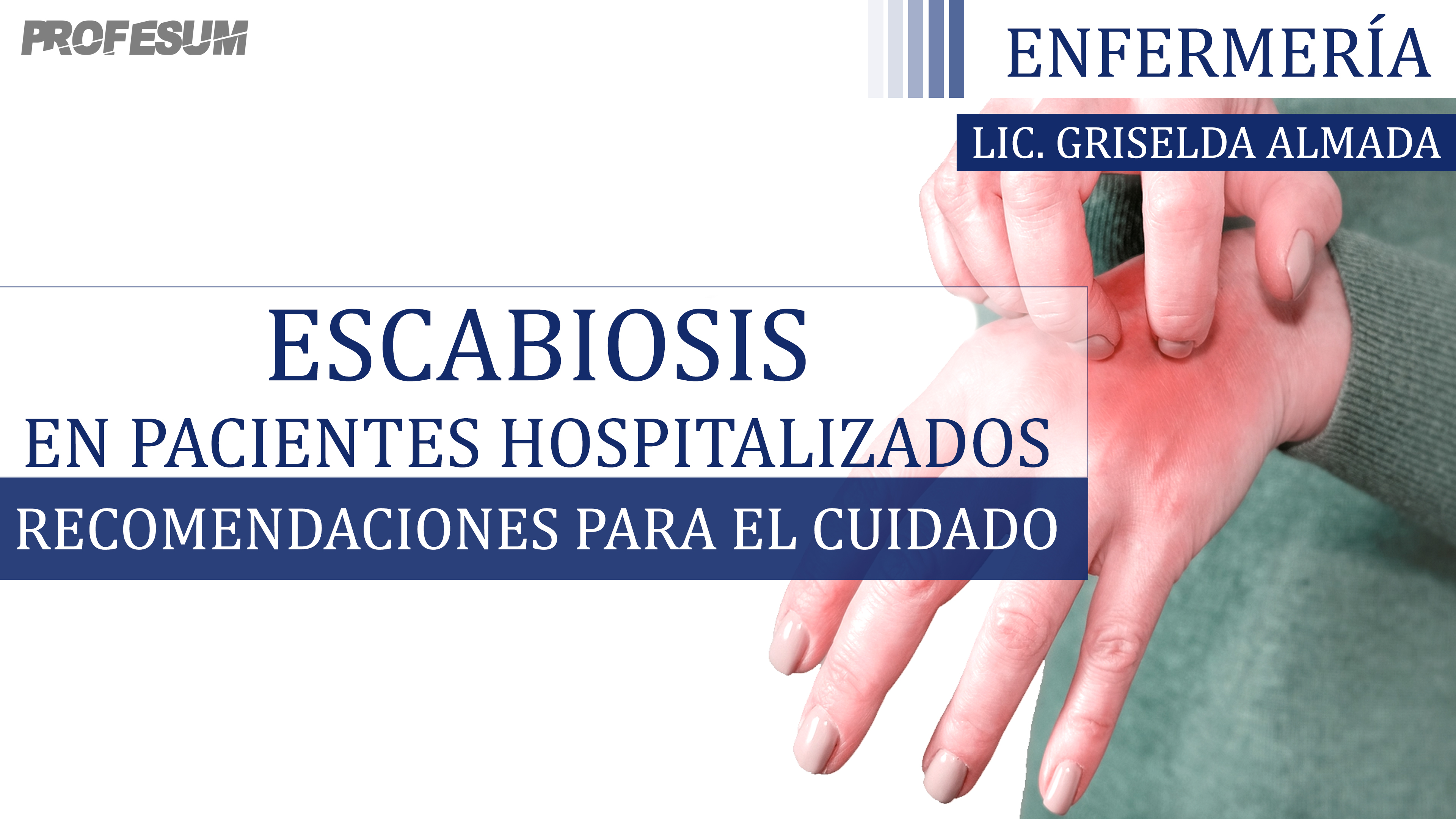 Escabiosis en Pacientes Hospitalizados (Recomendaciones Para el Cuidado)