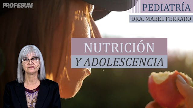 Nutrición y Adolescencia - Dra. Mabel...