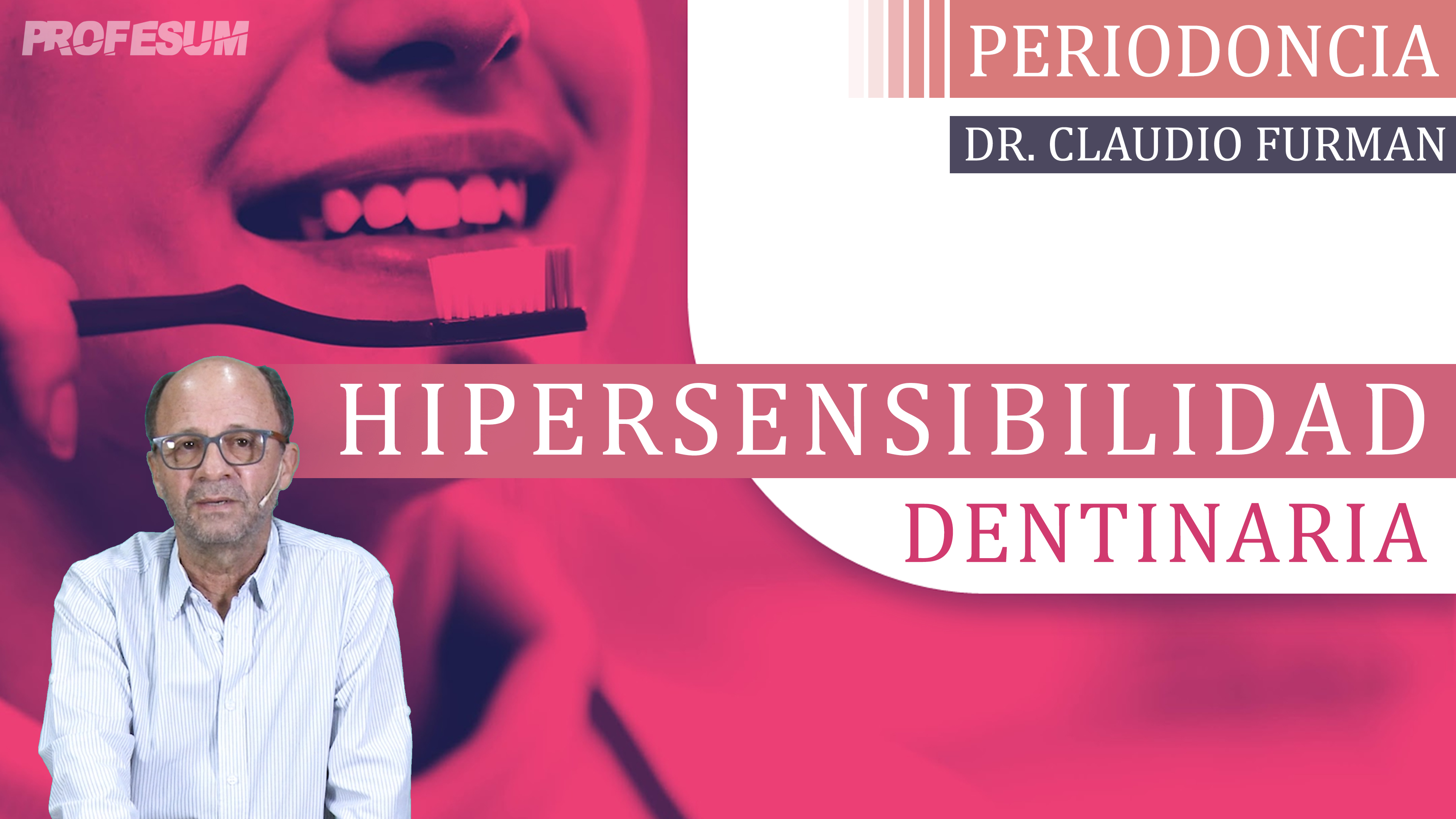 Hipersensibilidad Dentinaria - Dr. Claudio Furman