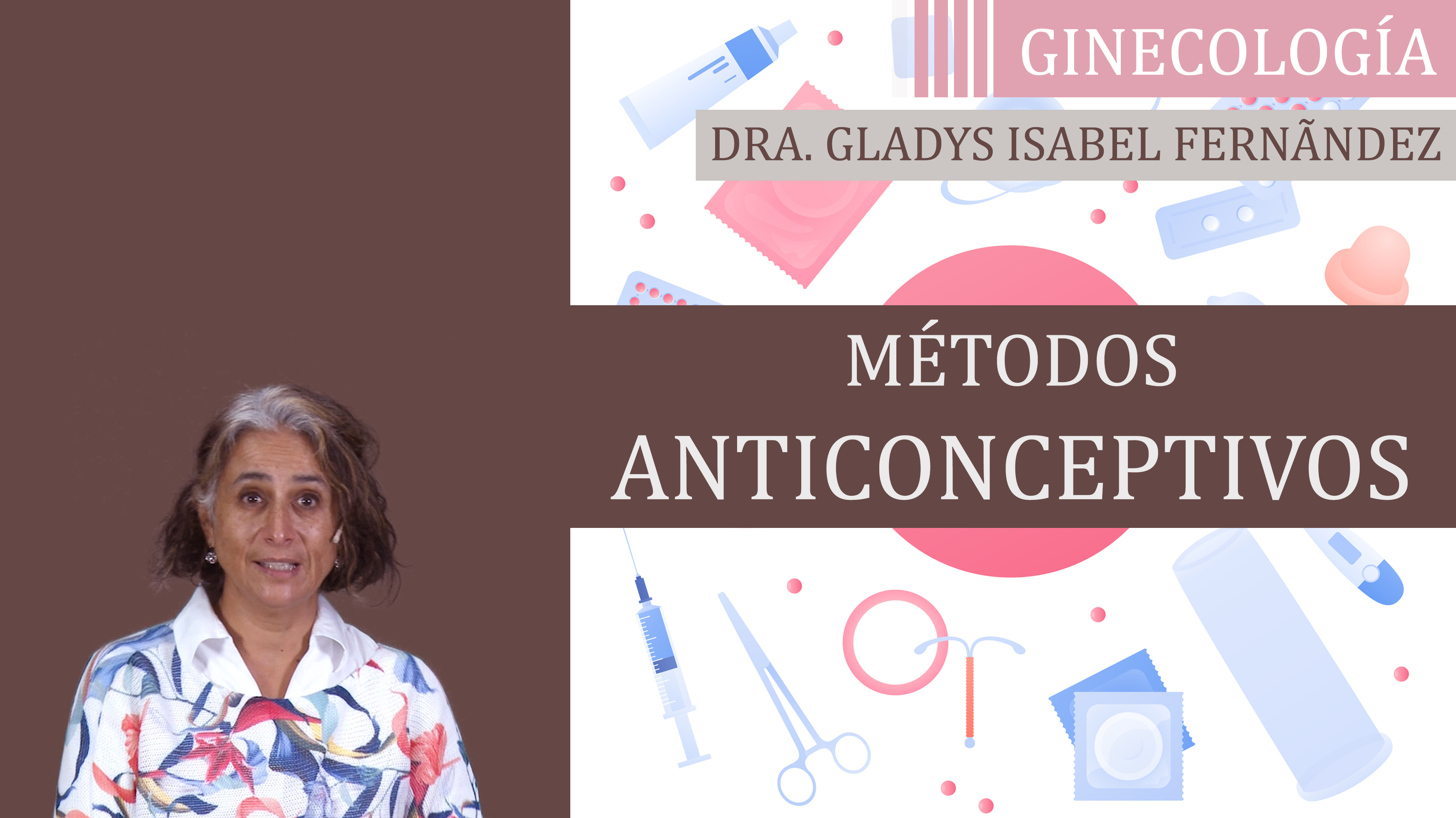 Métodos Anticonceptivos - Dra. Gladys Fernández
