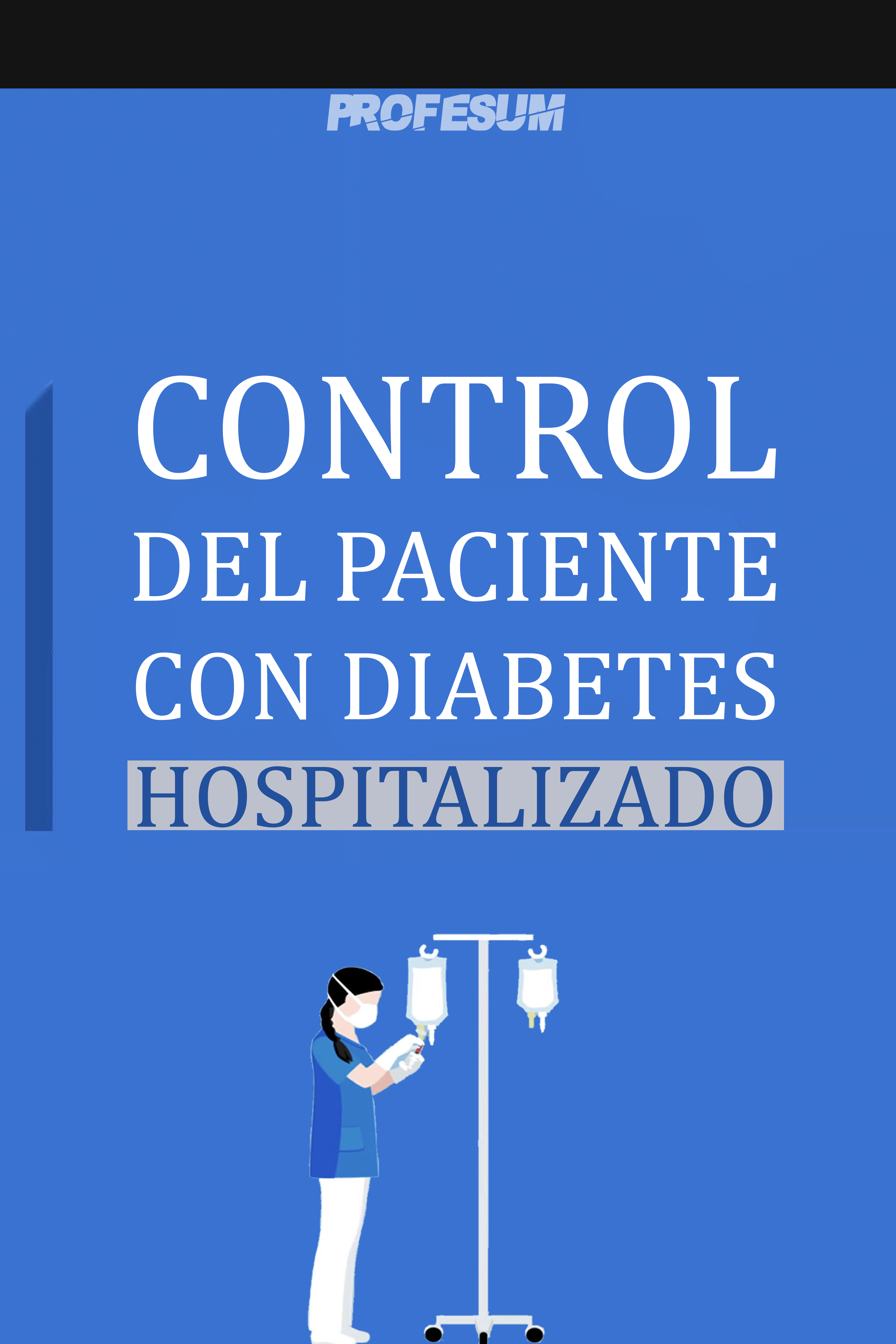 Control del Paciente con Diabetes Hospitalizado