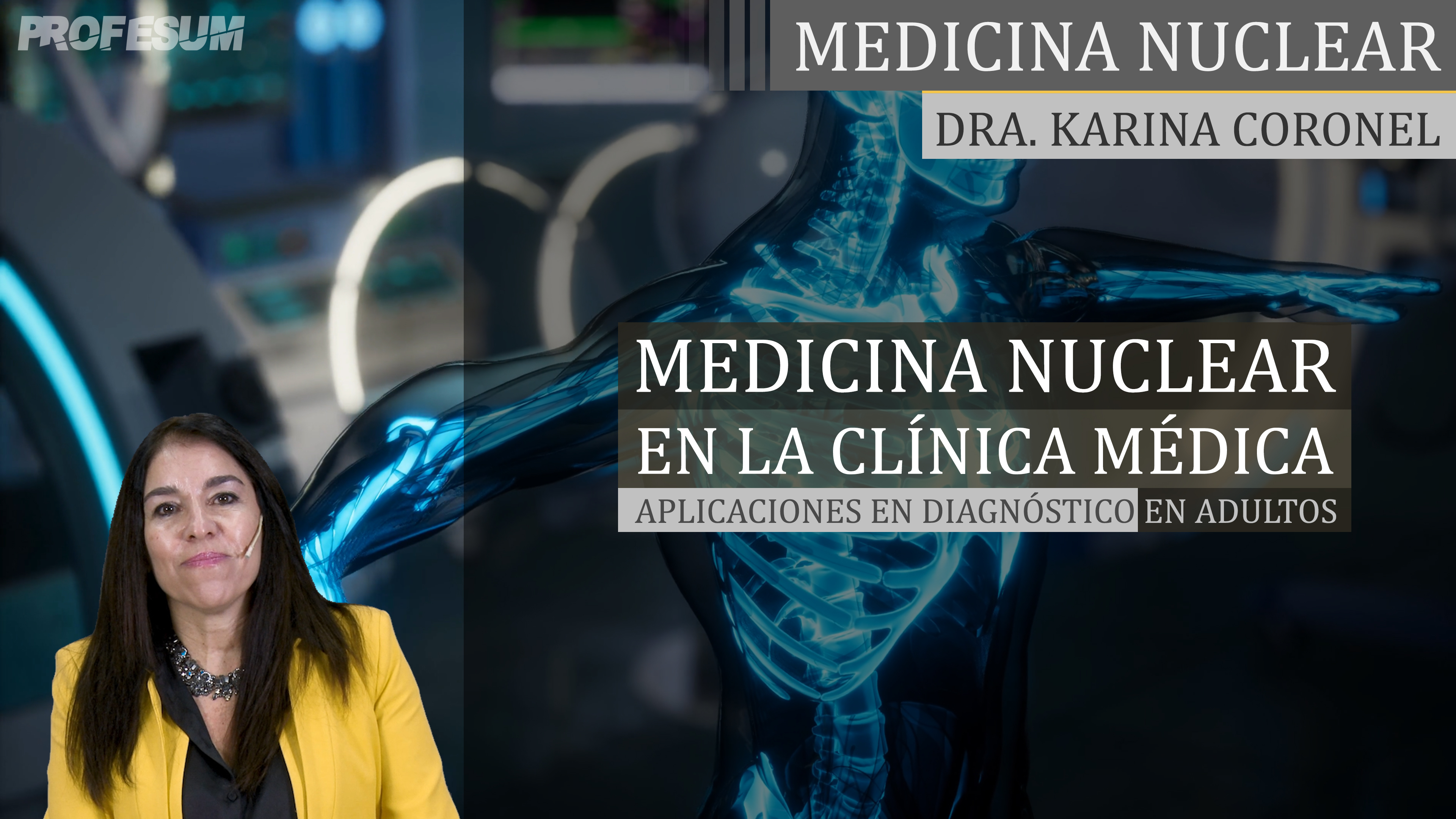 Medicina Nuclear en la Clínica Médica (Aplicaciones en Diagnóstico en Adultos)