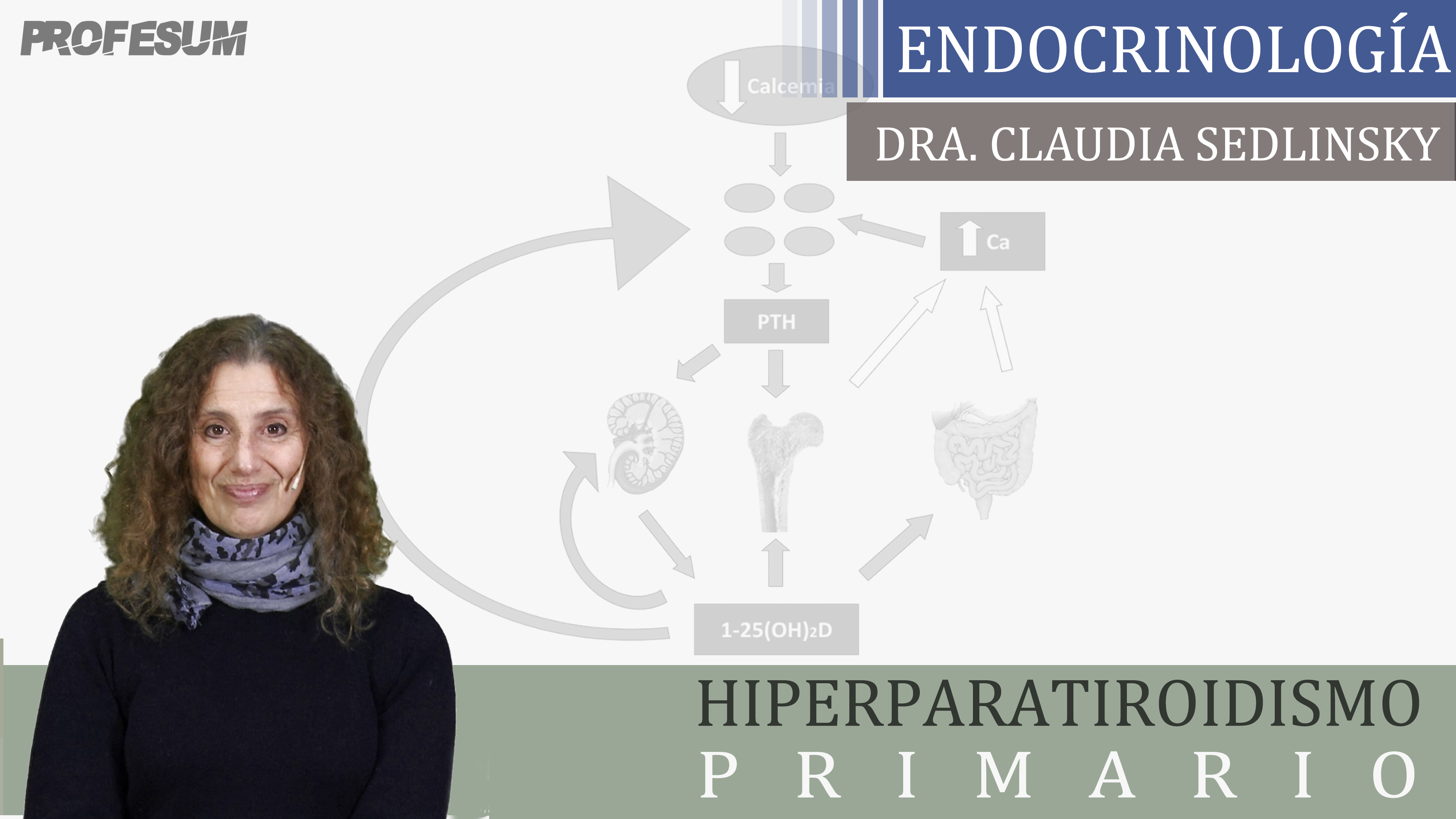 Hiperparatiroidismo Primario - Dra. Claudia Sedlinsky