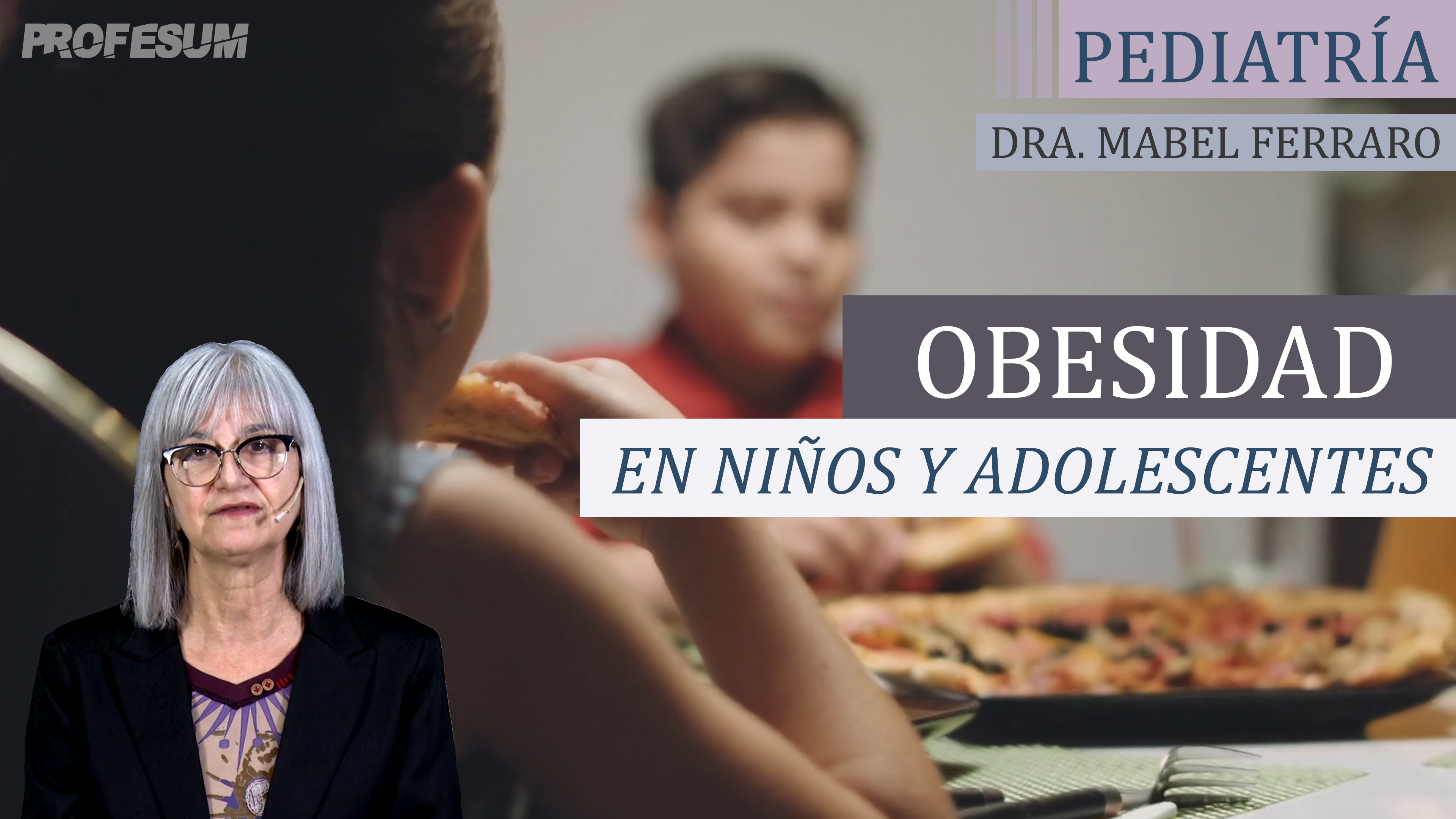 Obesidad en Niños y Adolescentes - Dra. Mabel Ferraro