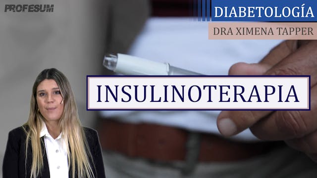 Insulinoterapia - Dra. María Ximena T...