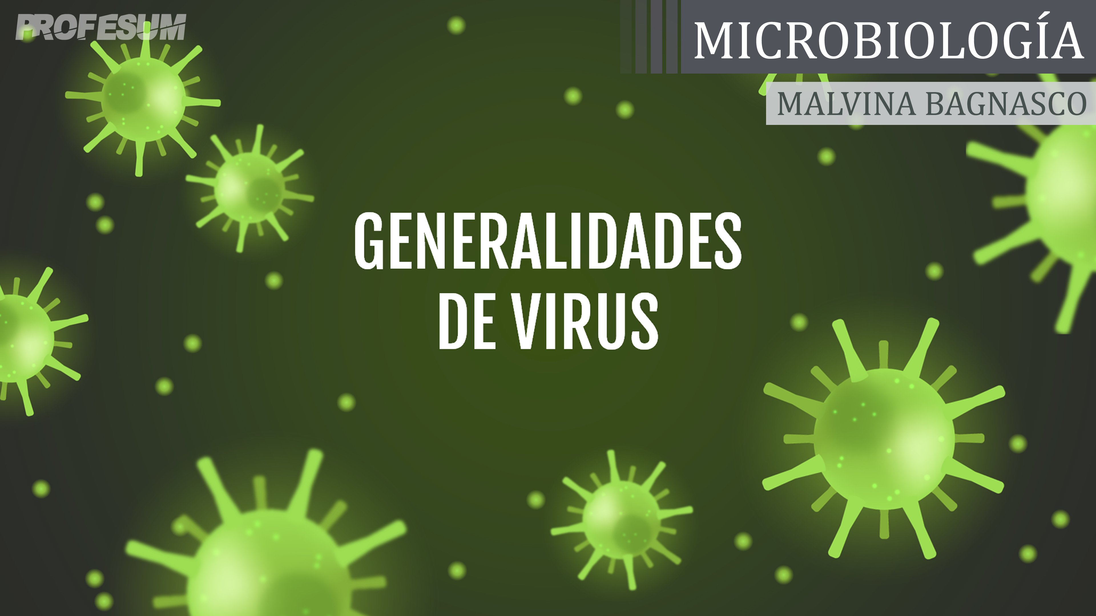 Generalidades de Virus - Malvina Bagnasco