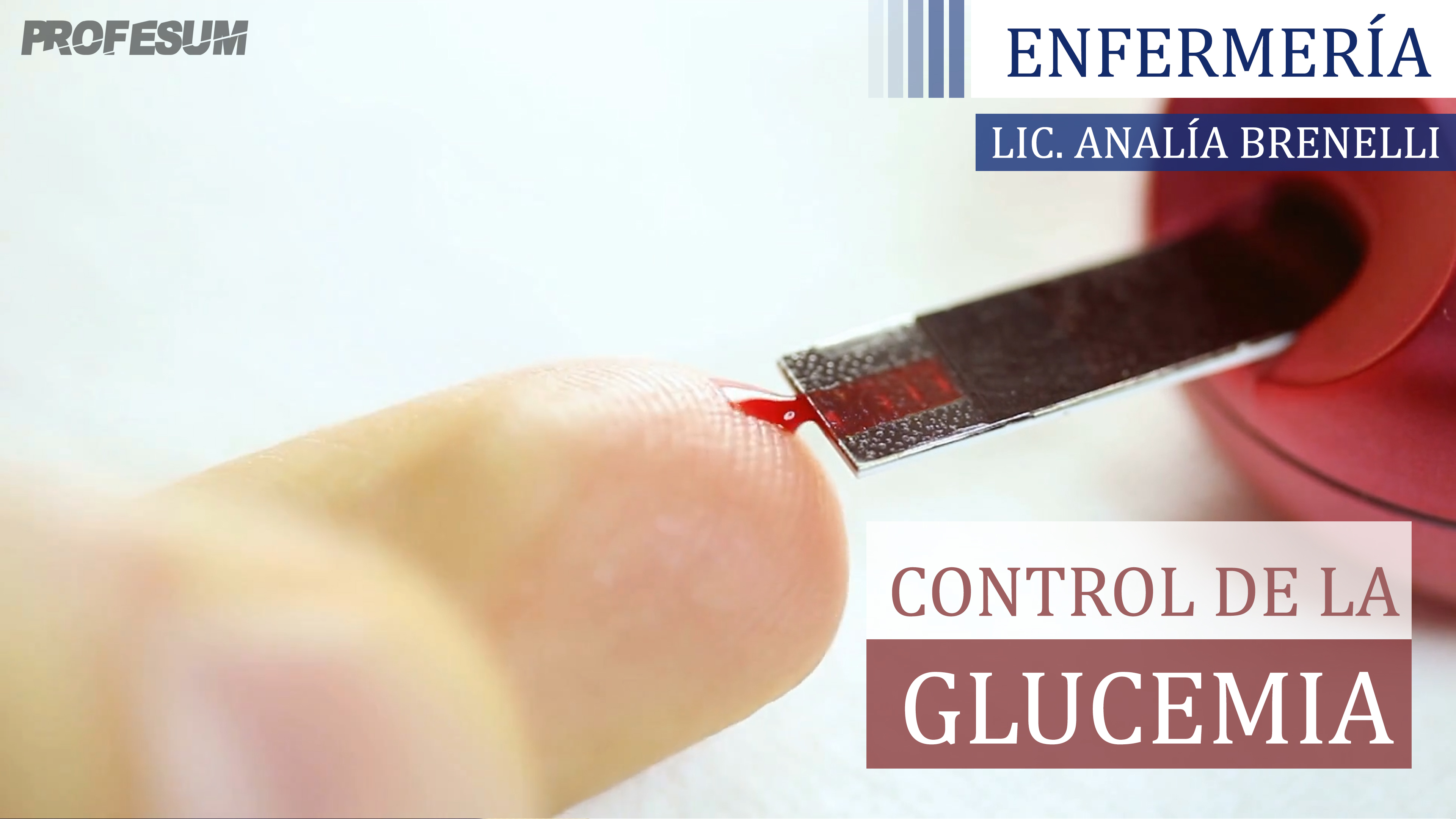 Control de la Glucemia - Lic. Analía Brenelli