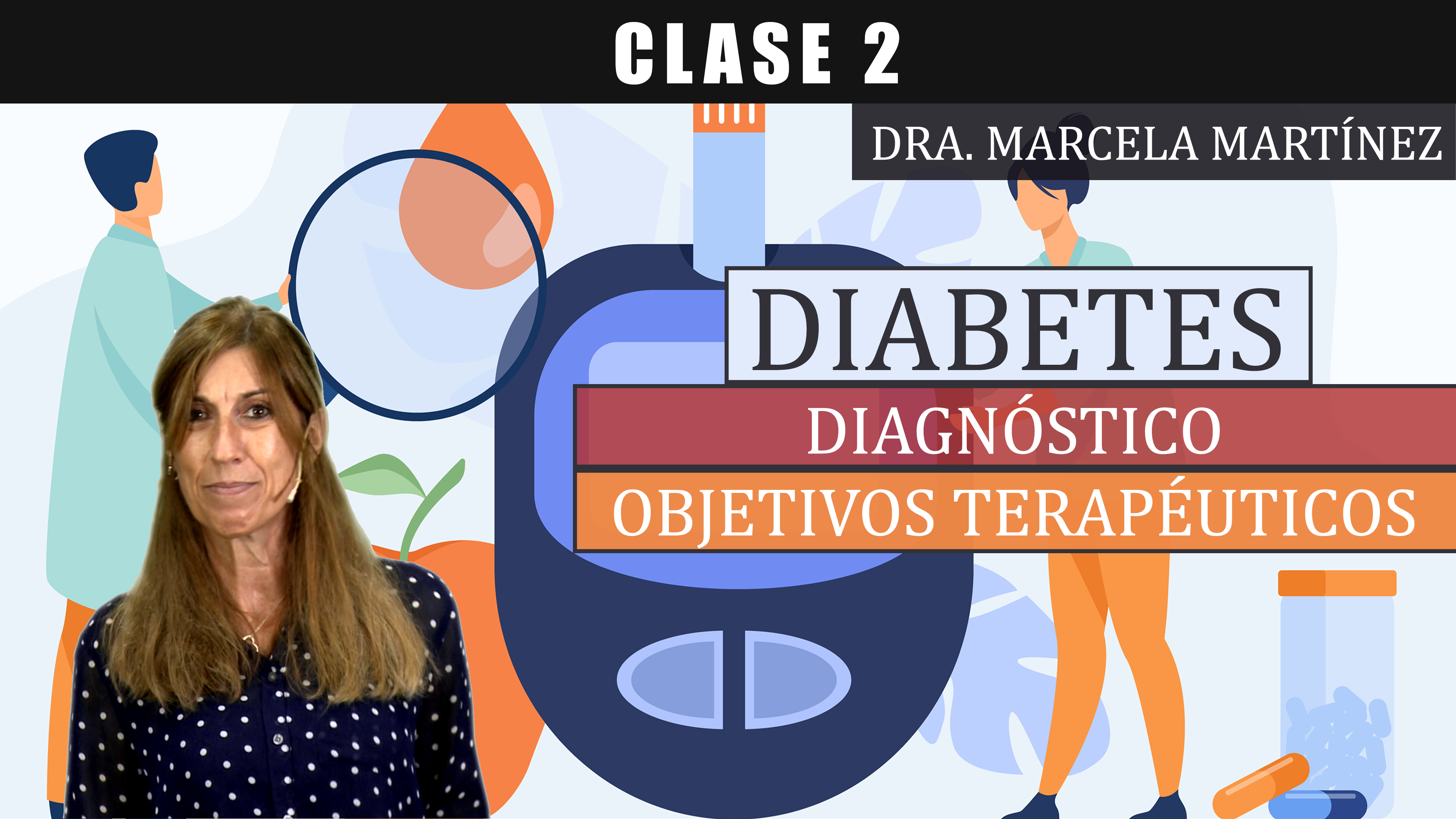 Diabetes: Diagnóstico y Objetivos Terapéuticos