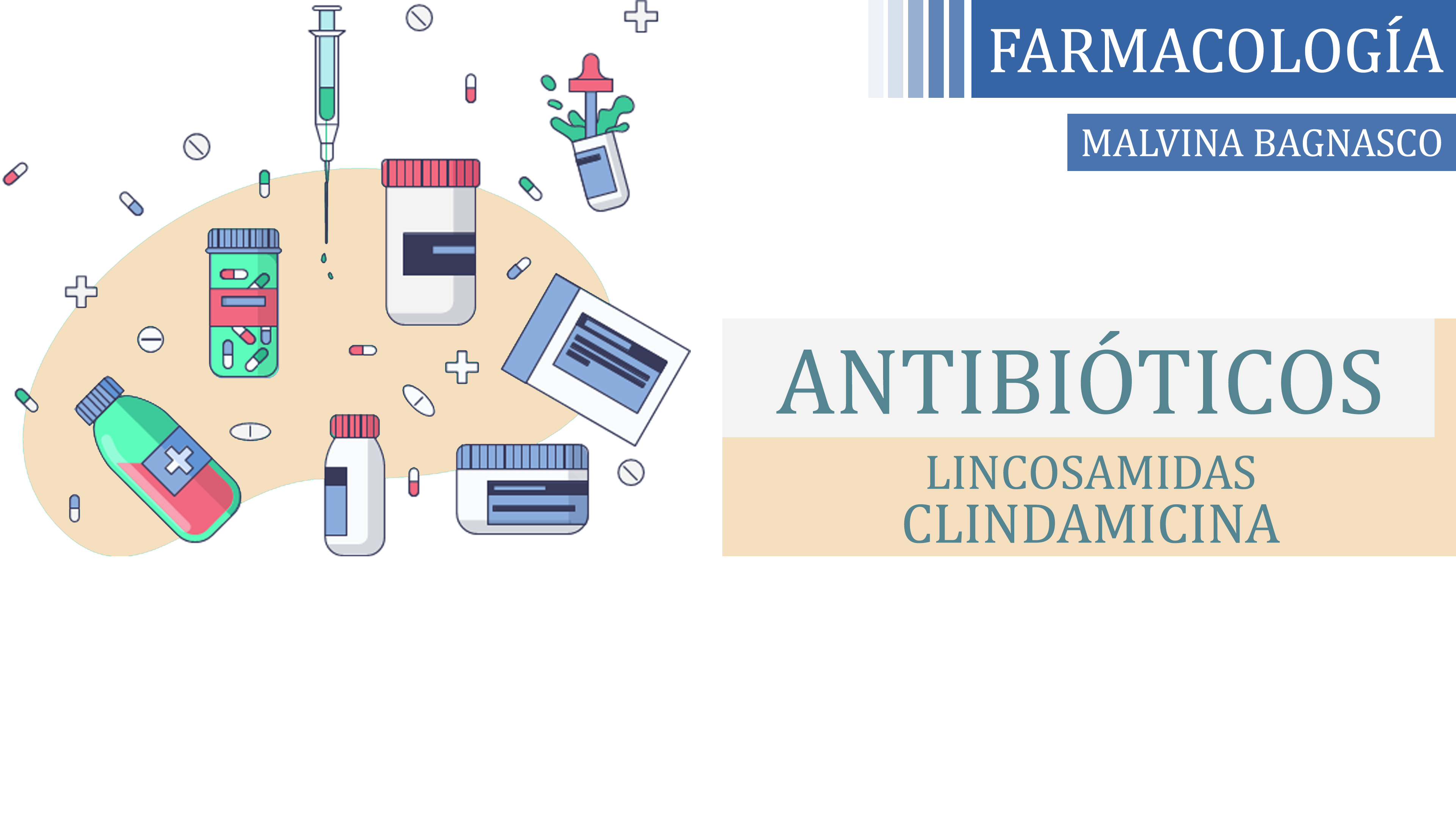 Lincosamidas (Clindamicina) - Malvina Bagnasco