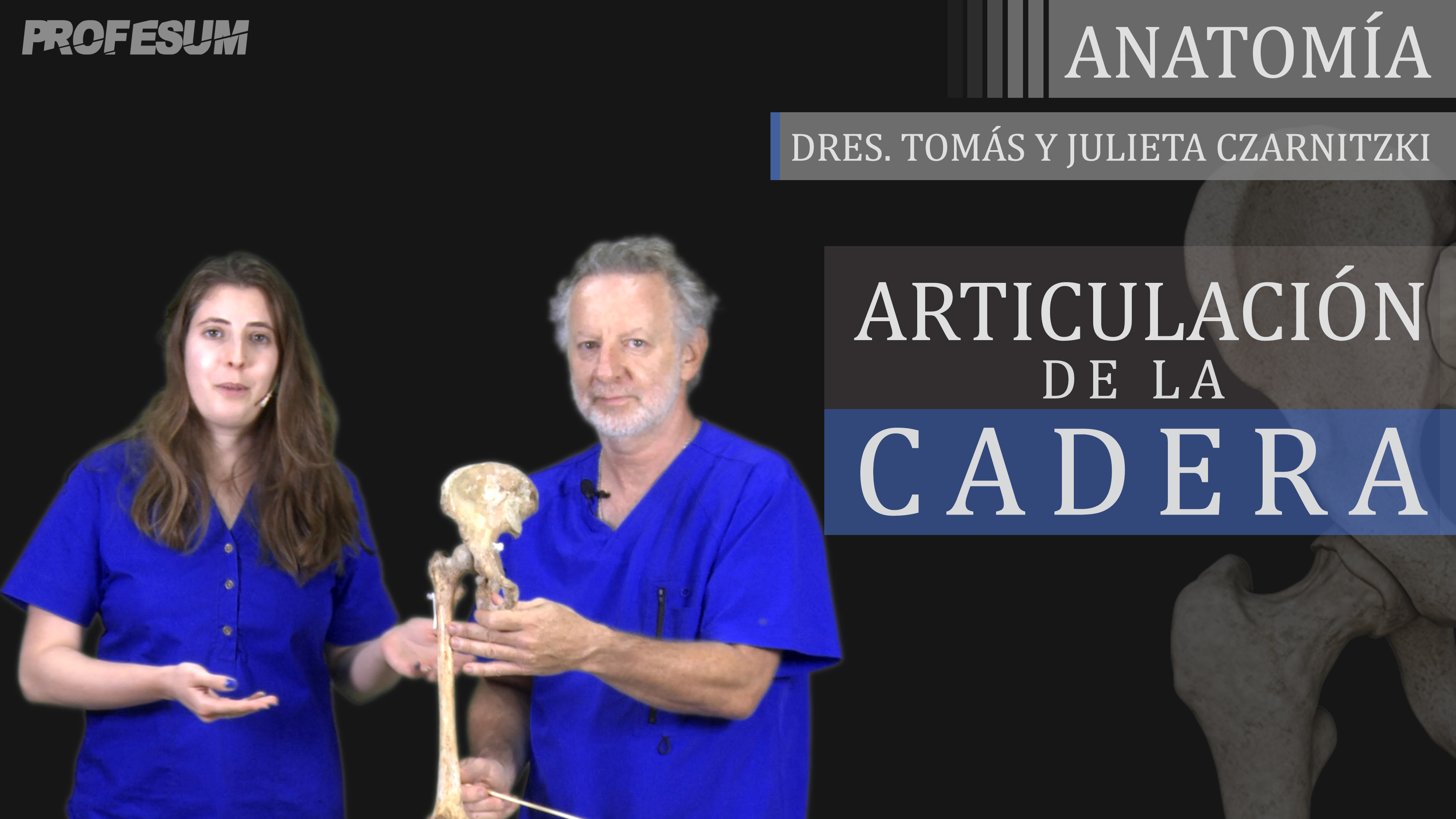 Articulación de la Cadera - Dres. Tomás y Julieta Czarnitzki