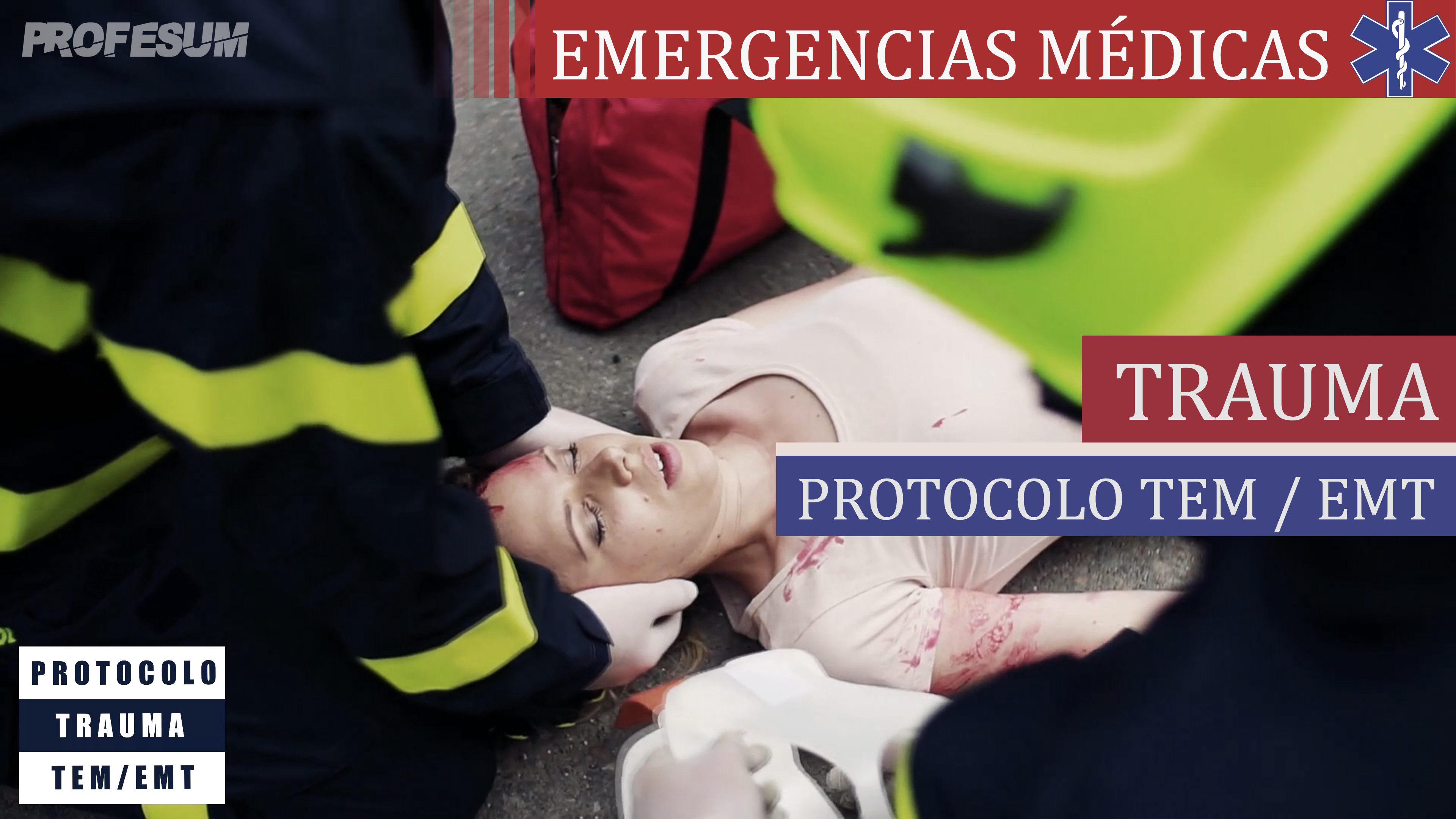 Protocolo Trauma - TEM / EMT
