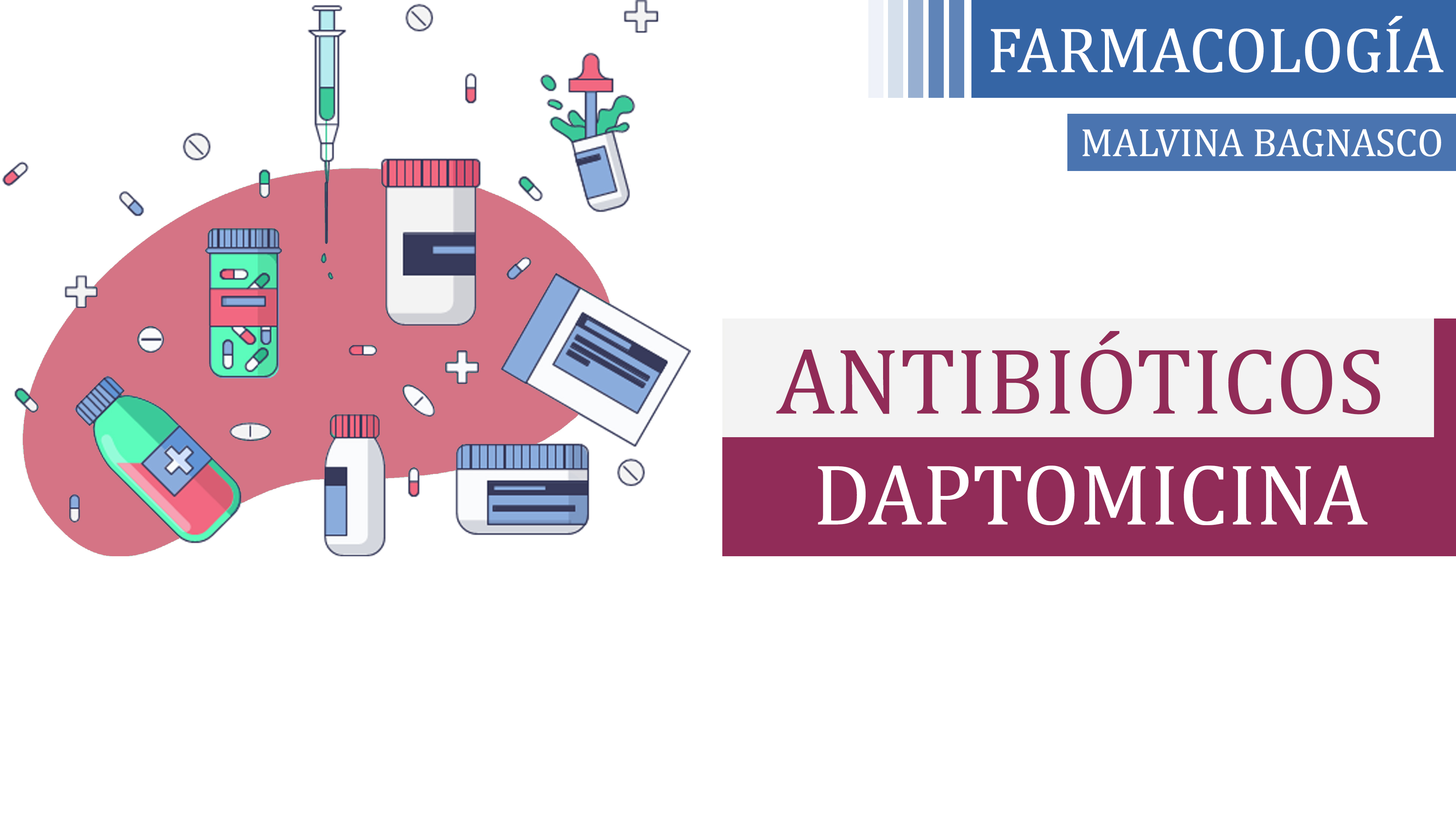 Daptomicina - Malvina Bagnasco