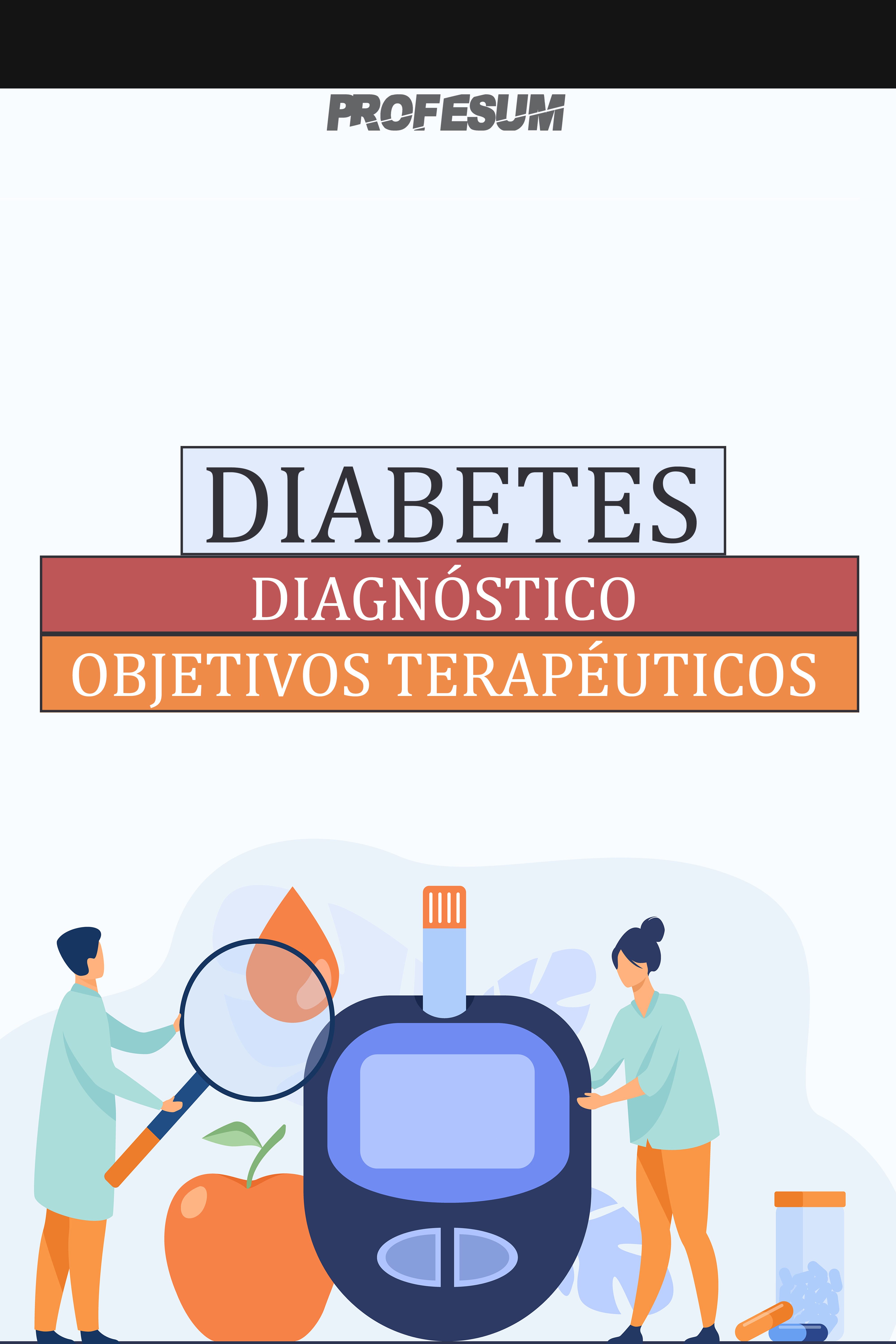 Diabetes: Diagnóstico y Objetivos Terapéuticos