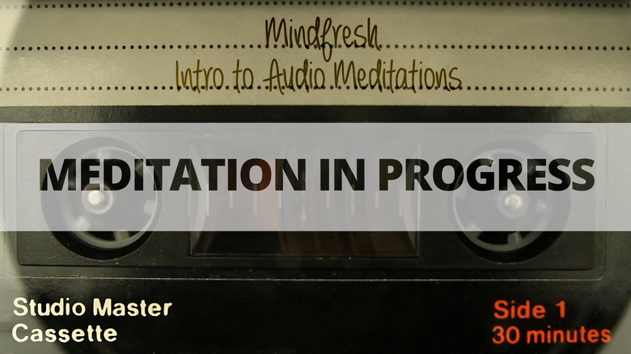 AUDIO - Intro to Audio Meditations