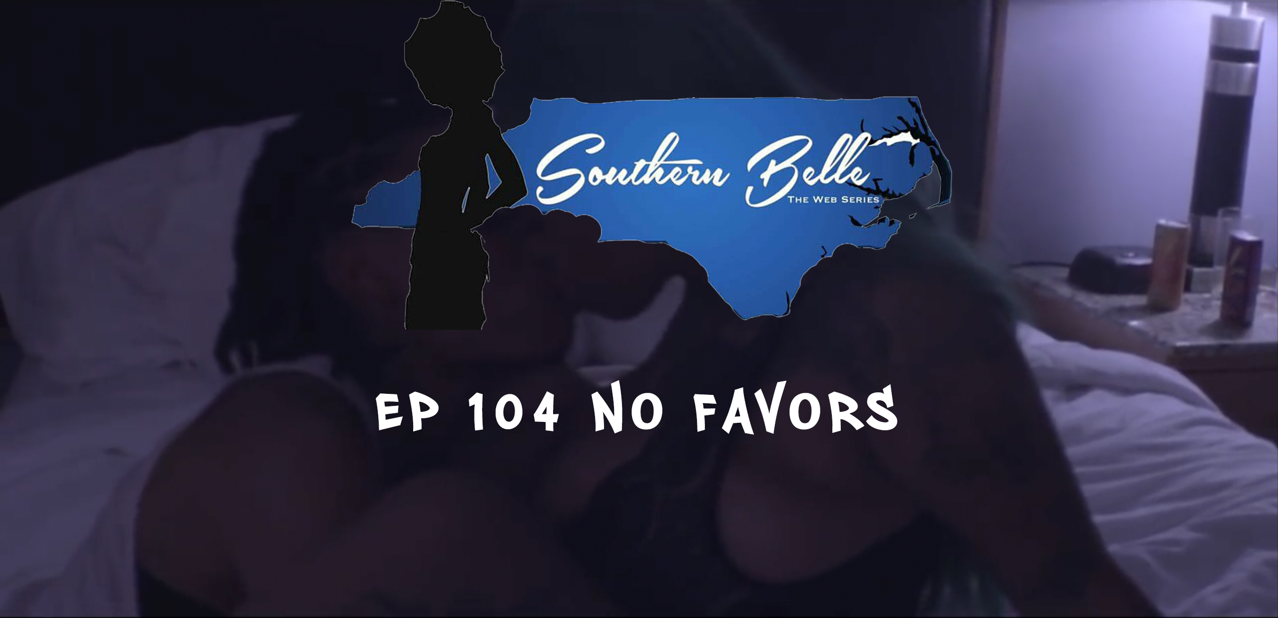 EP 104 No Favors