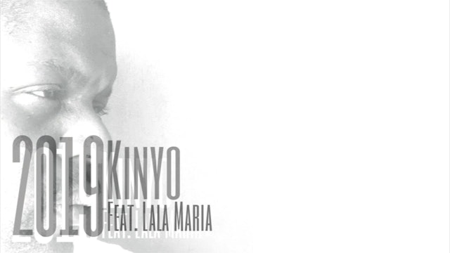 Kinyo - 2019 (feat. LaLa Maria)