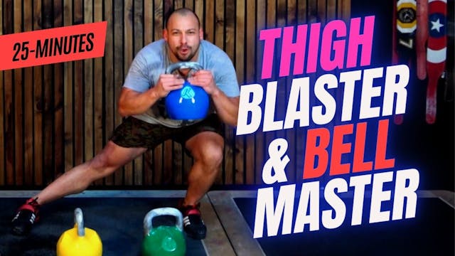 Thigh Blaster and Bell Master