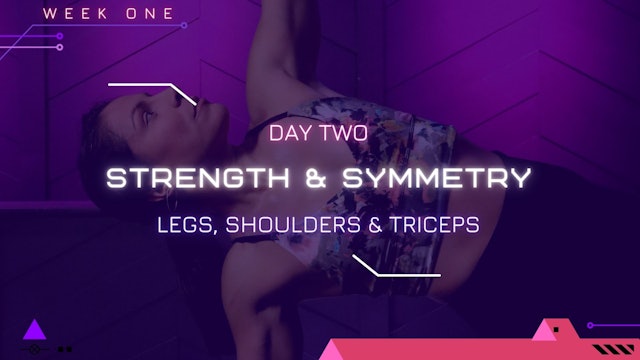 Day 2 - Strength & Symmetry (Legs, Shoulders & Triceps)