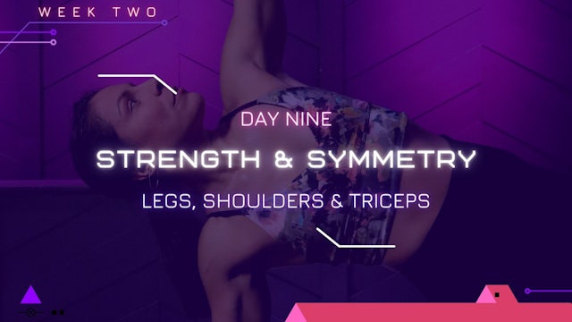 Day 9 - Strength & Symmetry (Legs, Shoulders, Triceps)