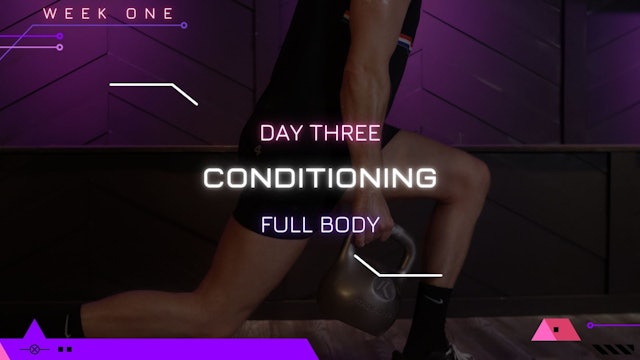 Day 3 - Conditioning (Full Body)