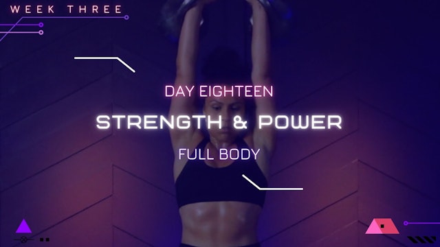 Day 18 - Strength & Power (Full Body)