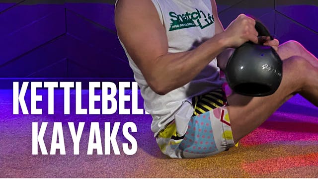 Kettlebell Kayaks