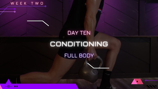 Day 10 - Conditioning (Full Body)