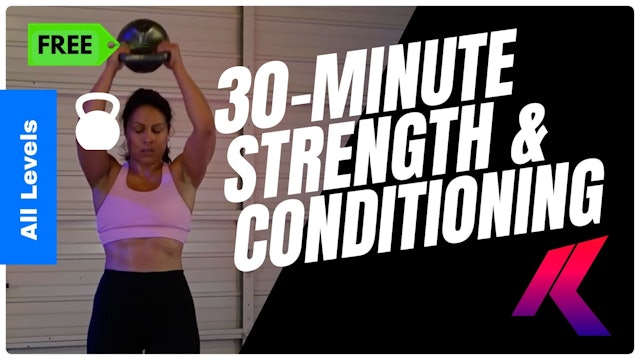 30-Min Full Body Strength & Conditioning Combos