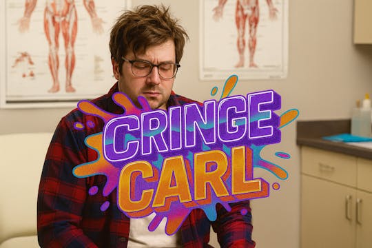 Cringe Carl - Episode 5